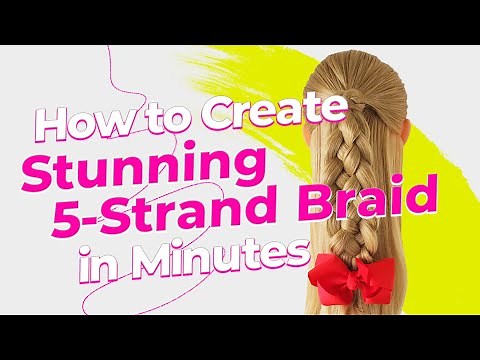 How to Create a Stunning Five-Strand Braid