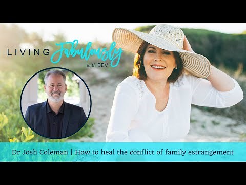 How to heal the conflict of family estrangement | Dr Josh Coleman