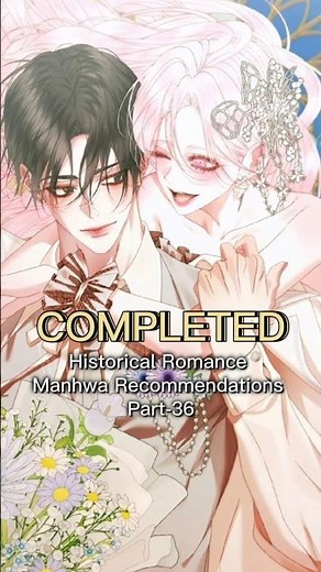 Completed Historical Romance Manhwa Recommendations ✨| #manhwareccomendation #manhwa #manhwaedit
