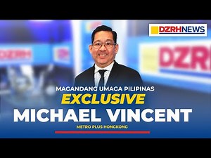 FULL EXCLUSIVE INTERVIEW: Metro Plus Hong Kong Michael Vincent