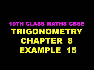 Chapter 8 Trigonometry Example 15 maths class 10 NCERT in English