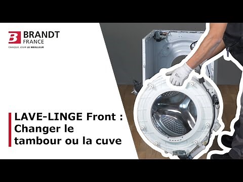 Comment changer le tambour ou la cuve d'un lave-linge Front ?