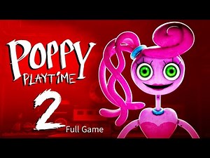 Poppy Playtime Chapter 2 | Full Game Walkthrough | No Commentary
