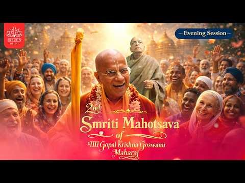 2nd Smriti Mahotsav Of HH Gopal Krishna Goswami Maharaj || Evening Session || ISKCON Delhi