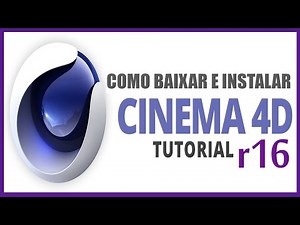 Tutorial de como baixar e instalar CINEMA 4D R16-2016