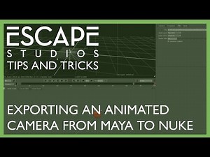 Tips and Tricks - Exporting an animated camera from Maya to Nuke