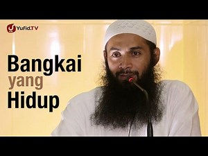 Bangkai Yang Hidup - Ustadz Syafiq Riza Basalamah