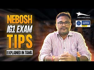 NEBOSH IG1 Exam Tips in தமிழ் | Expert Guidance by Green World Group