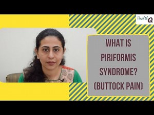 WHAT IS PIRIFORMIS SYNDROME? BUTTOCK PAIN