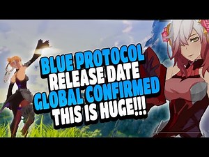 Blue Protocol Star Resonance Release Date Confirmed | Global Announcement Confirmed!!!