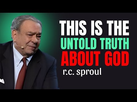 This Is The Untold Truth About God | Rc Sproul Sermons On Prayer