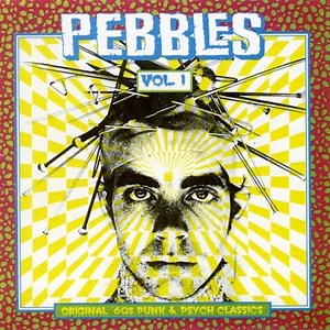 Various - Pebbles Vol. 1 Original '60s Punk & Psych Classics