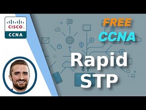 Free CCNA | Rapid Spanning Tree Protocol | Day 22 | CCNA 200-301 Complete Course