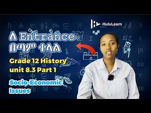 Grade 12 History: Unit 8 | 8.3 Part 1 | Socio-Economic Issues