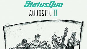 Status Quo - Aquostic II: That’s A Fact! album review