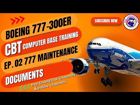 The & Boeing 777 CBT & Boeing 777-300ER CBT EP.02 777 Maintenance Documents