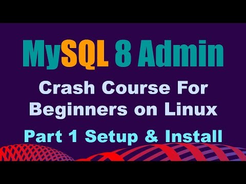 MySQL 8 Admin on Linux Crash Course for Beginners Setup & Install