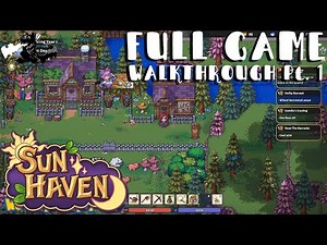 SUN HAVEN Gameplay Walkthrough (1/?) [FULL GAME NO COMMENTARY PLAY THROUGH]