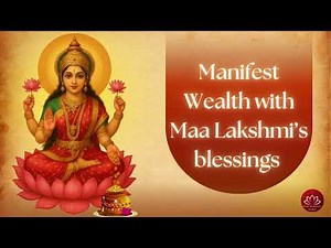 10 Minutes to Divine ABUNDANCE with Lakshmi Meditation