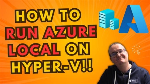 I Built an Azure Local (Azure Stack HCI) Data Center at Home—FREE! (Full Hyper-V Guide) | Neil McLoughlin