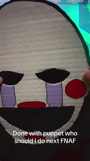 done with the puppet mask FNAF