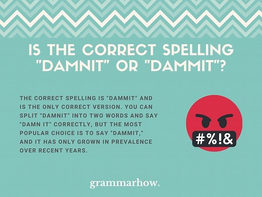 Damnit or Dammit? Learn How To Swear Correctly!