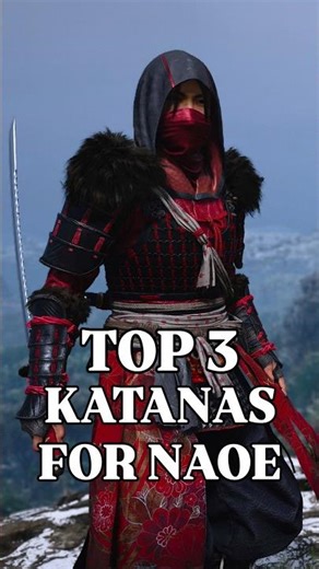 TOP 3 Katanas for Naoe #gaming #assassinscreedshadows #assassinscreed #gamingshorts
