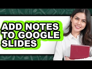 How to Add Notes to Google Slides (easy Method)
