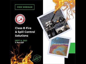 Class B Fire & Spill Control Solutions