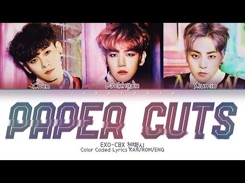 EXO-CBX 첸백시 - ‘Paper Cuts’ | Color Coded Lyrics Kan/Rom/Eng