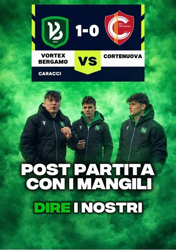 Post Partita con i mangili 1-0 🟢⚫️ Vortex Bergamo vs Cortenuova Ringraziamo i nostri sponsor : @creaideagency @costruzioniam @z.clean_ @fonda_56 @bbrasserie @tecnocasa_calcinate @anteprima_ristorante @b.wine_champagne @onissportswear