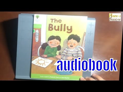 The Bully - Oxford Reading Tree (Stage 7-8 - read aloud)