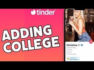 How to Add College in Tinder 2025?