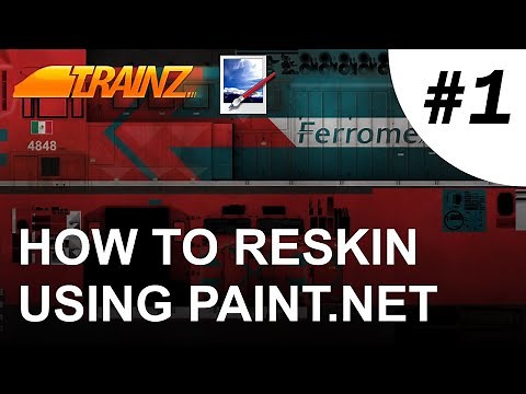How To Reskin For Trainz Part 1: The Basics of Paint.net