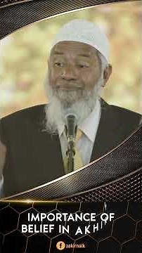 Importance of Belief in Akhirah - Dr Zakir Naik