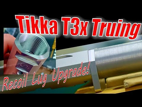 Total Tikka T3x Truing | Premium upgrades (recoil lug!) and Ackley Improving an already great rifle!