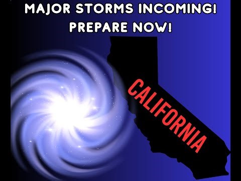 California Weather: Major Storms Incoming! Prepare now!