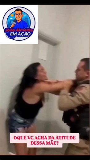 João Almeida em Ação | Em Minas Gerais uma mãe perde o controle e ataca policiais após o filho ser apreendido por tráfico de drogas! | Instagram