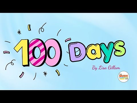 100th Day of School Song - 100 Days
