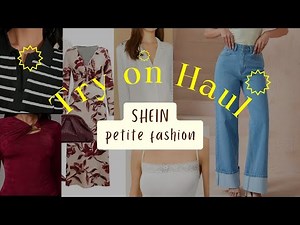 SHEIN PETITE TRY-ON HAUL | Fashion for Short Girls
