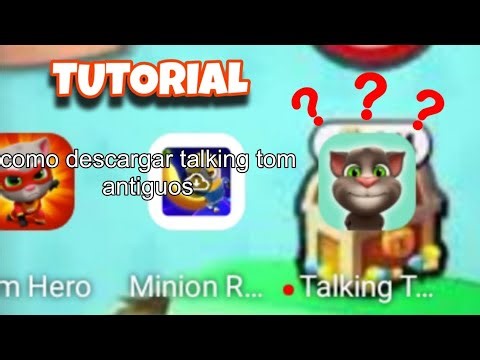Tutorial de cómo descargar talking tom antiguos
