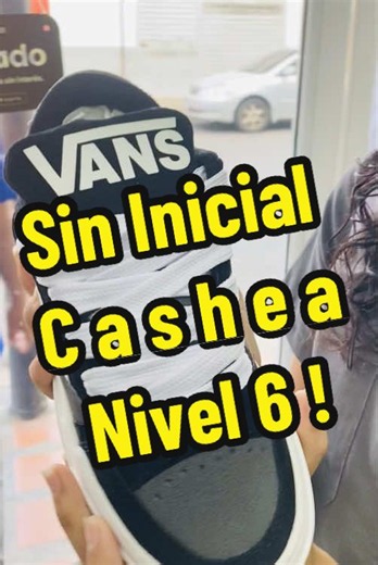 Cashea sin inicial Nivel 6 - Financiamiento completo en Tipi Tape