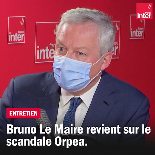 27K views · 240 reactions | "Il n’y a rien de plus révoltant." | Invité du Grand entretien, Bruno Le Maire, ministre de l’Economie, des Finances et de la Relance réagit aux révélations sur les Ehpad Orpea ⬇ | France Inter | Facebook