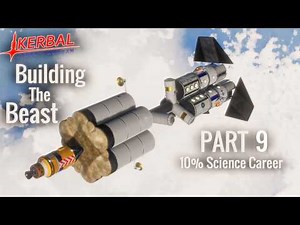 Building the Beast. PART 9 | KSP 10% Science.