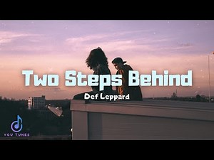 Def Leppard - Two Steps Behind lyrics