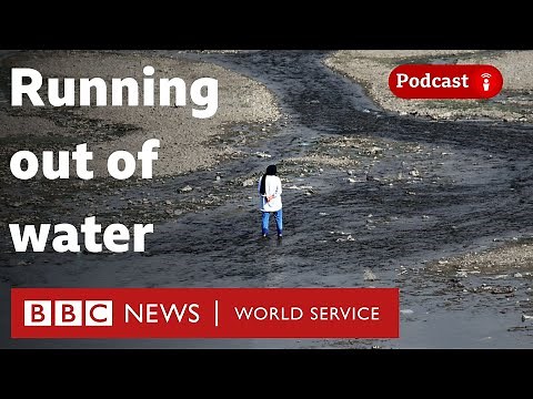 Iran's drought crisis - What in the World podcast, BBC World Service