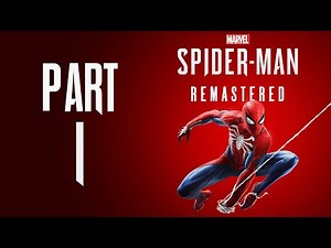 Marvel's Spider-Man Remastered (PC) - Gameplay Walkthrough - Part 1