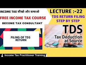 Free Income Tax Course| TDS Return Filing Step by Step Guide :- PART-1