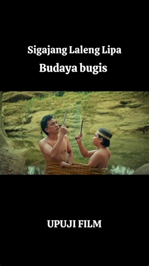 Sigajang Laleng Lipa BUDAYA BUGIS Channel Yt UPUJI FILM @UPUJI FILM @upuji_sebba @upujipuangboss #bugis #budayabugis #fyppppppppppppppppppppppp