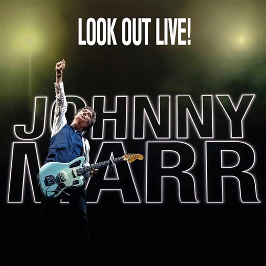 Johnny Marr – Look Out Live!